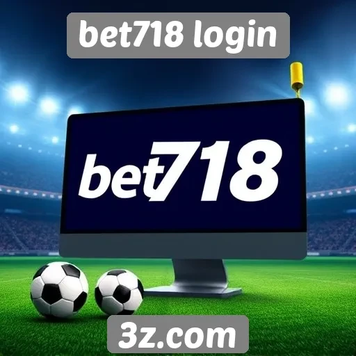 Recursos e funcionalidades do site bet718 login